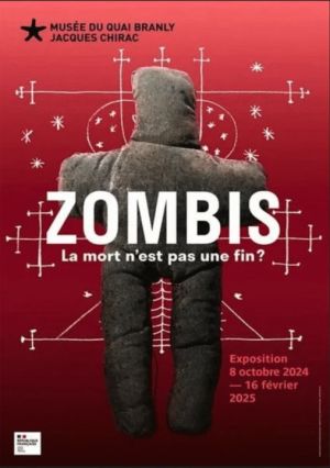 Zombis, La mort n&#039;est pas une fin, au Musée du Quai Branly