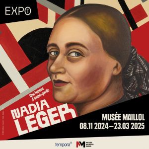 Nadia Léger; une femme d&#039;avant garde, au Musée Maillol