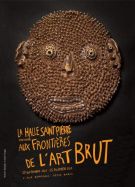 Aux frontières de l&#039;Art Brut, à la Halle Saint-Pierre