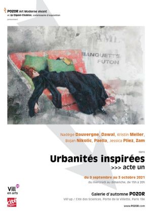 Urbanités inspirées, acte un - Galerie d&#039;automne POZOR 2021 (Villup / Cité des Sciences)